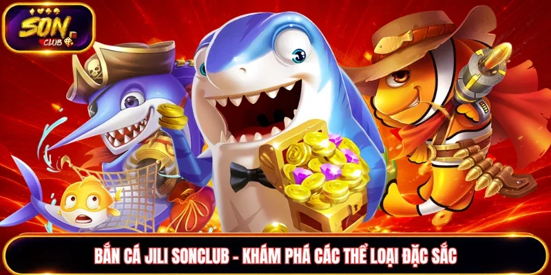 Bắn cá JILI