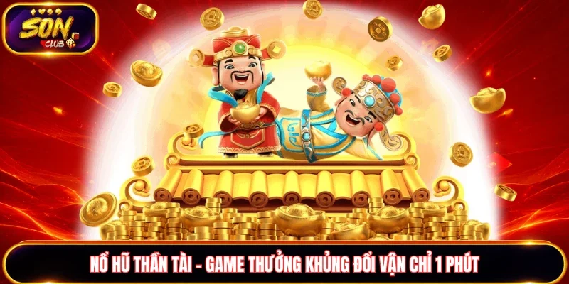 Nổ hũ Thần Tài